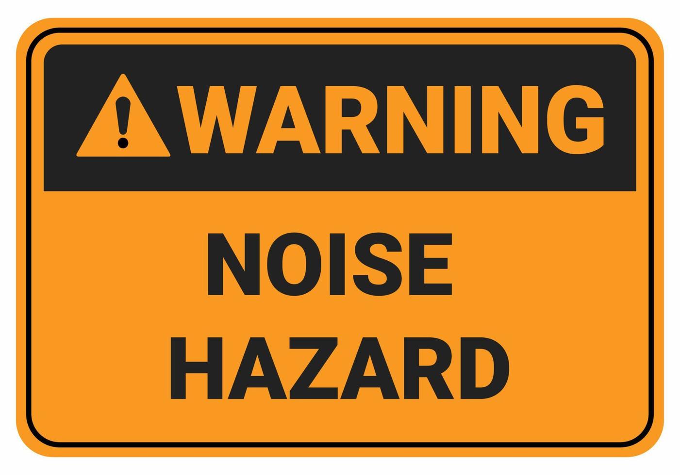Warning Noise Hazard. safety sign Vector. ANSI and OSHA standard safety sign. eps10 vector