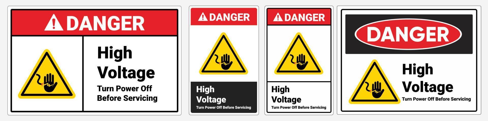 Safety sign danger. High voltage turn power off before serving. Vector Illustration. OSHA and ANSI standard sign. eps10