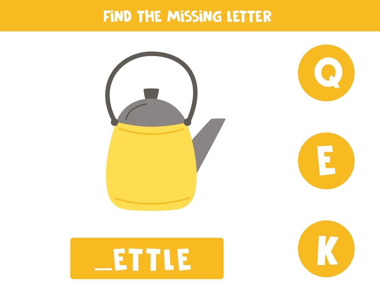 Find missing letter with yellow kettle. Spelling worksheet. vector
