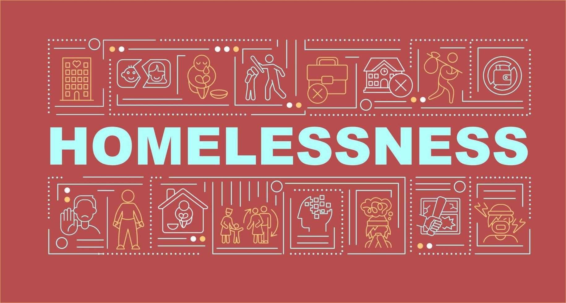 Homelessness social problem word concepts red banner. Societal issue. Infographics with icons on color background. Isolated typography. Vector illustration with text.