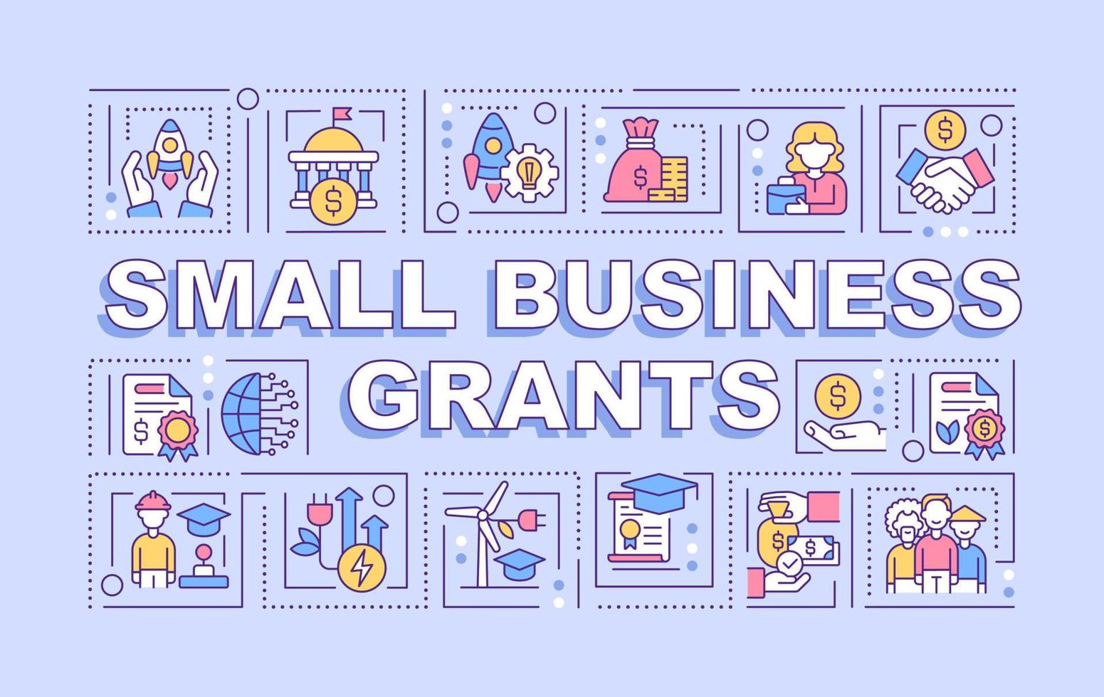 Small business grants word concepts purple banner. Financial programs. Infographics with icons on color background. Isolated typography. Vector illustration with text.