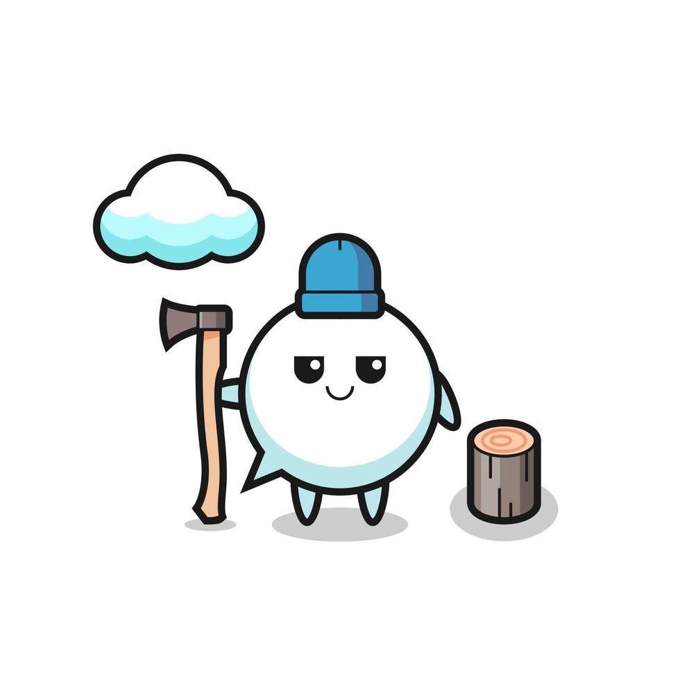Character cartoon of speech bubble as a woodcutter vector