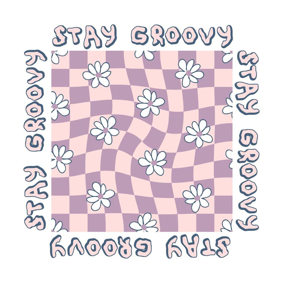 STAY GROOVY slogan graphic with daisies for T-shirt, textile and print. vector