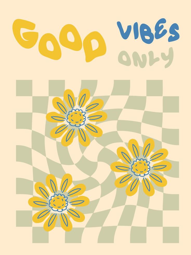 GOOD VIBES ONLY slogan graphic with daisies in 1970s style. vector