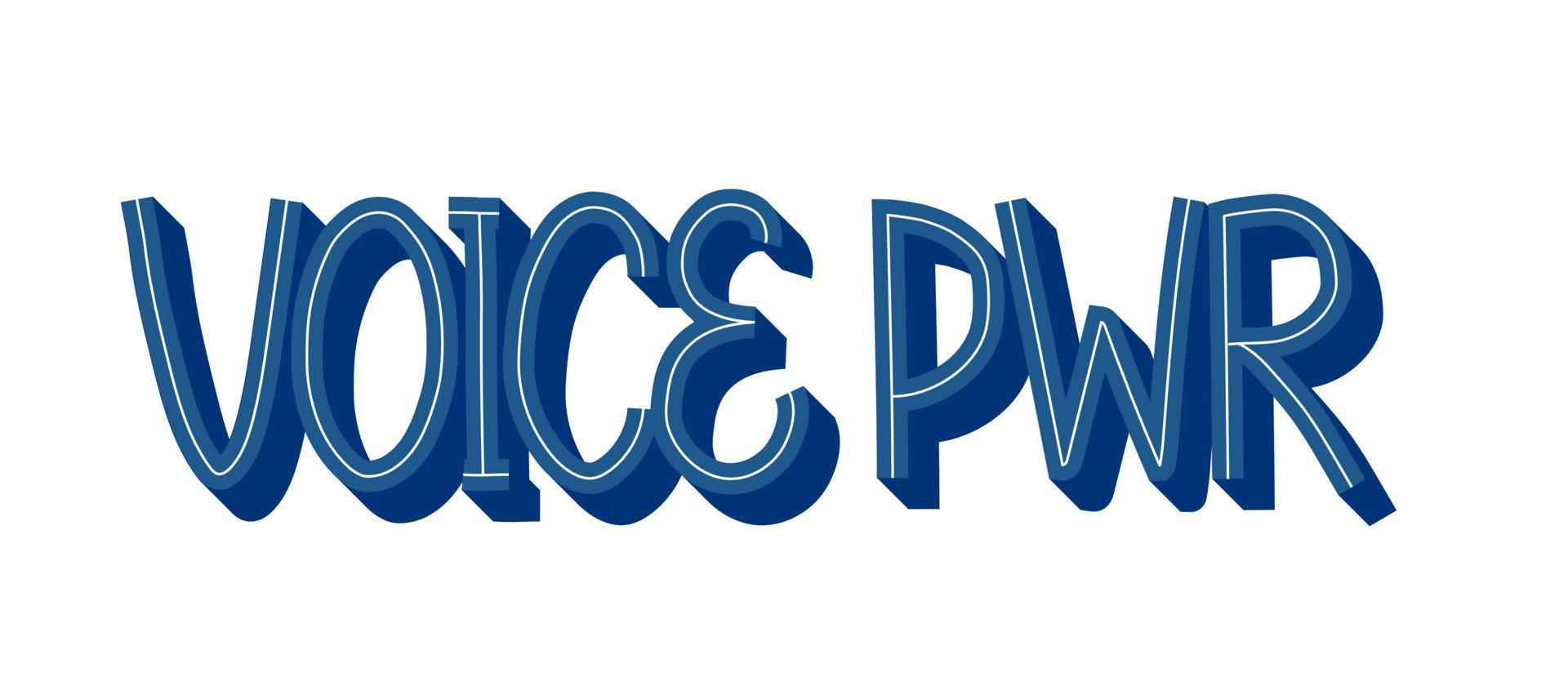 Voice power vector hand lettering poster. Amplify message sticker. Use