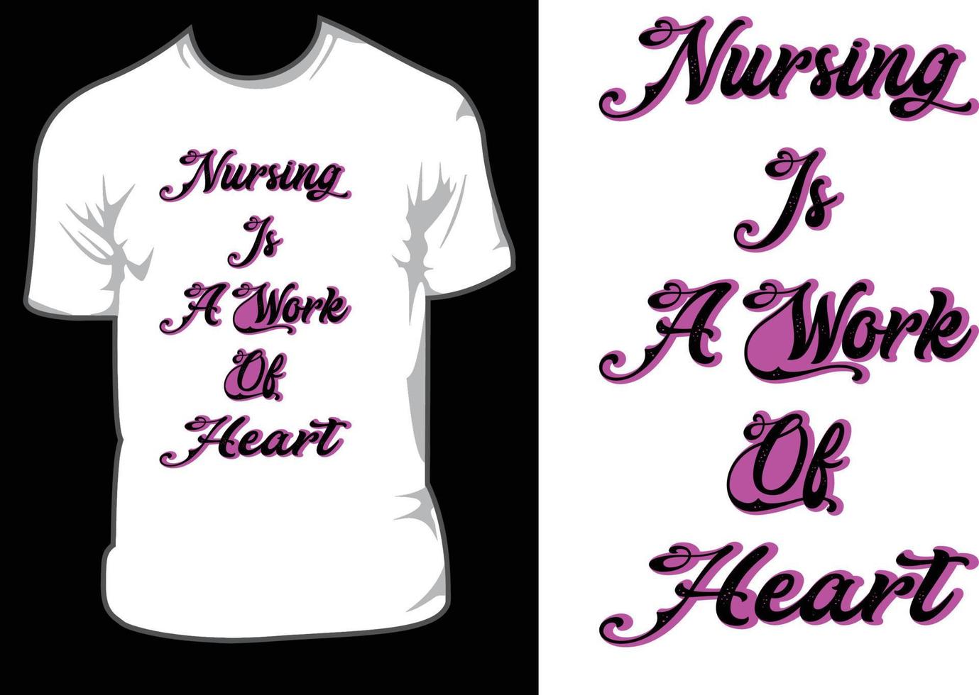 Nursing is a work of heart vector