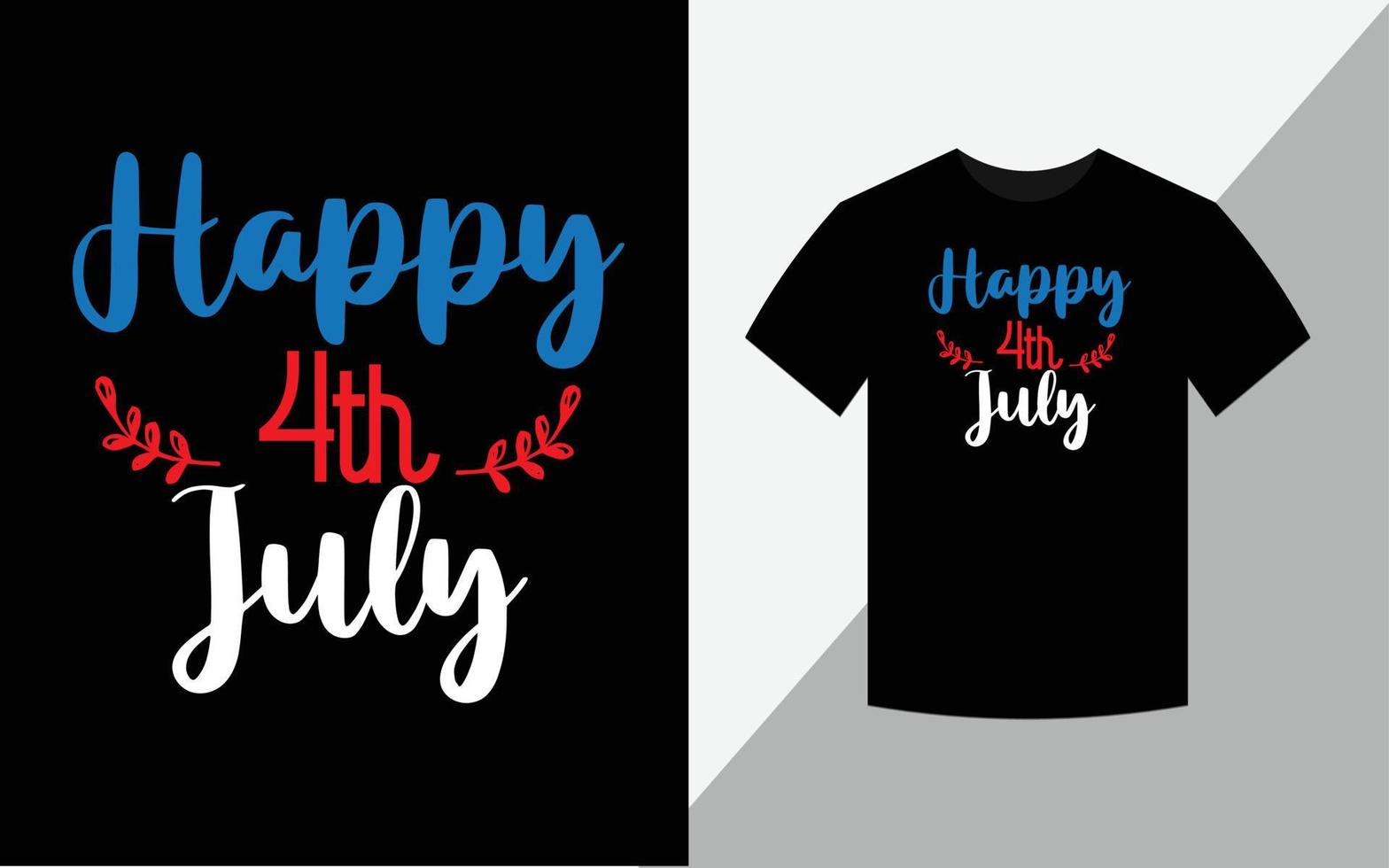 feliz 4 de julio, feliz 4 de julio archivo vectorial de diseño de camiseta del día de la independencia de América vector