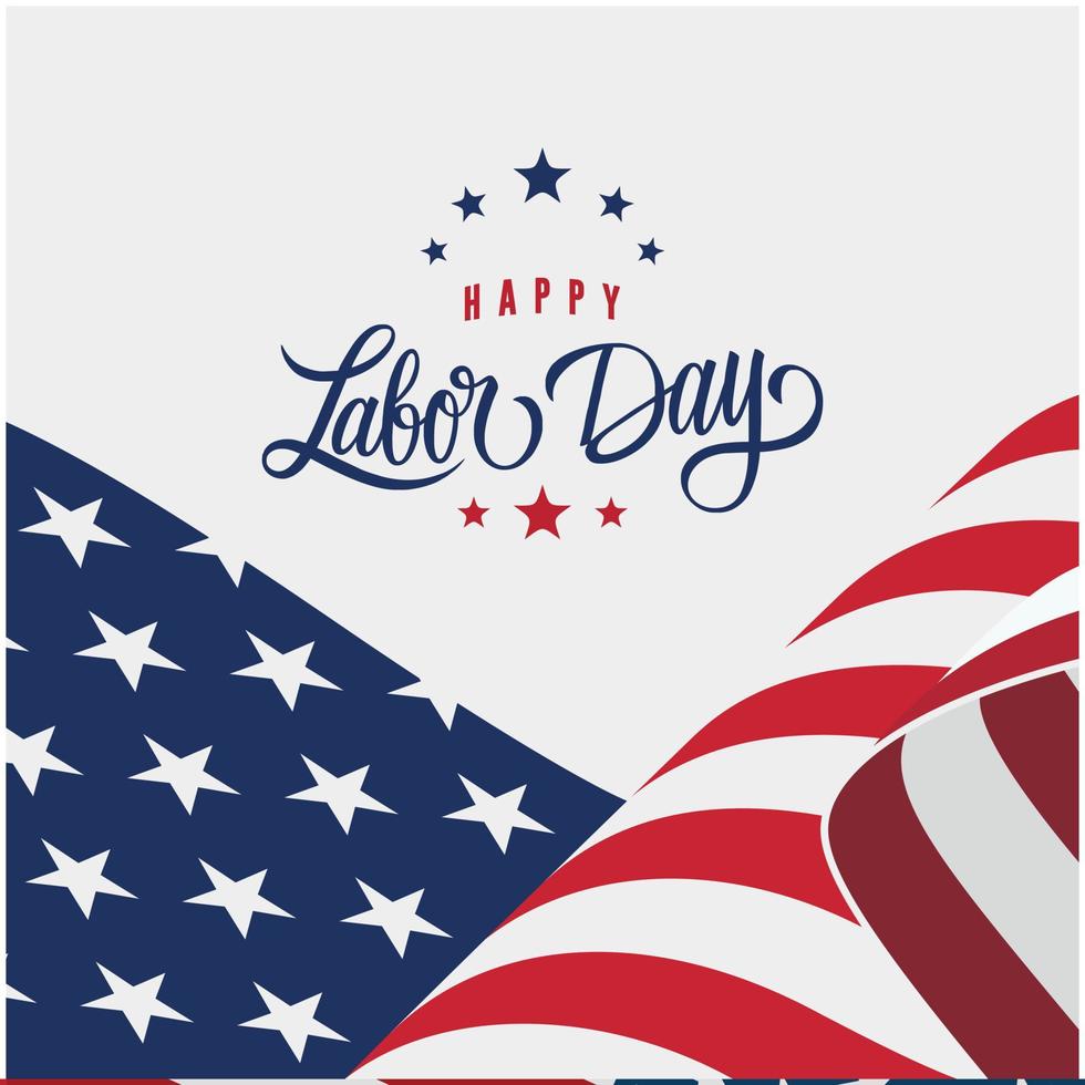 Happy Labor Day Vector greeting card or invitation card. Illustration of an American national holiday with a US flag.