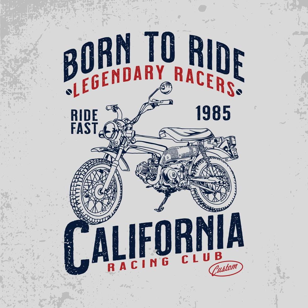 Born to ride legendary racers vector