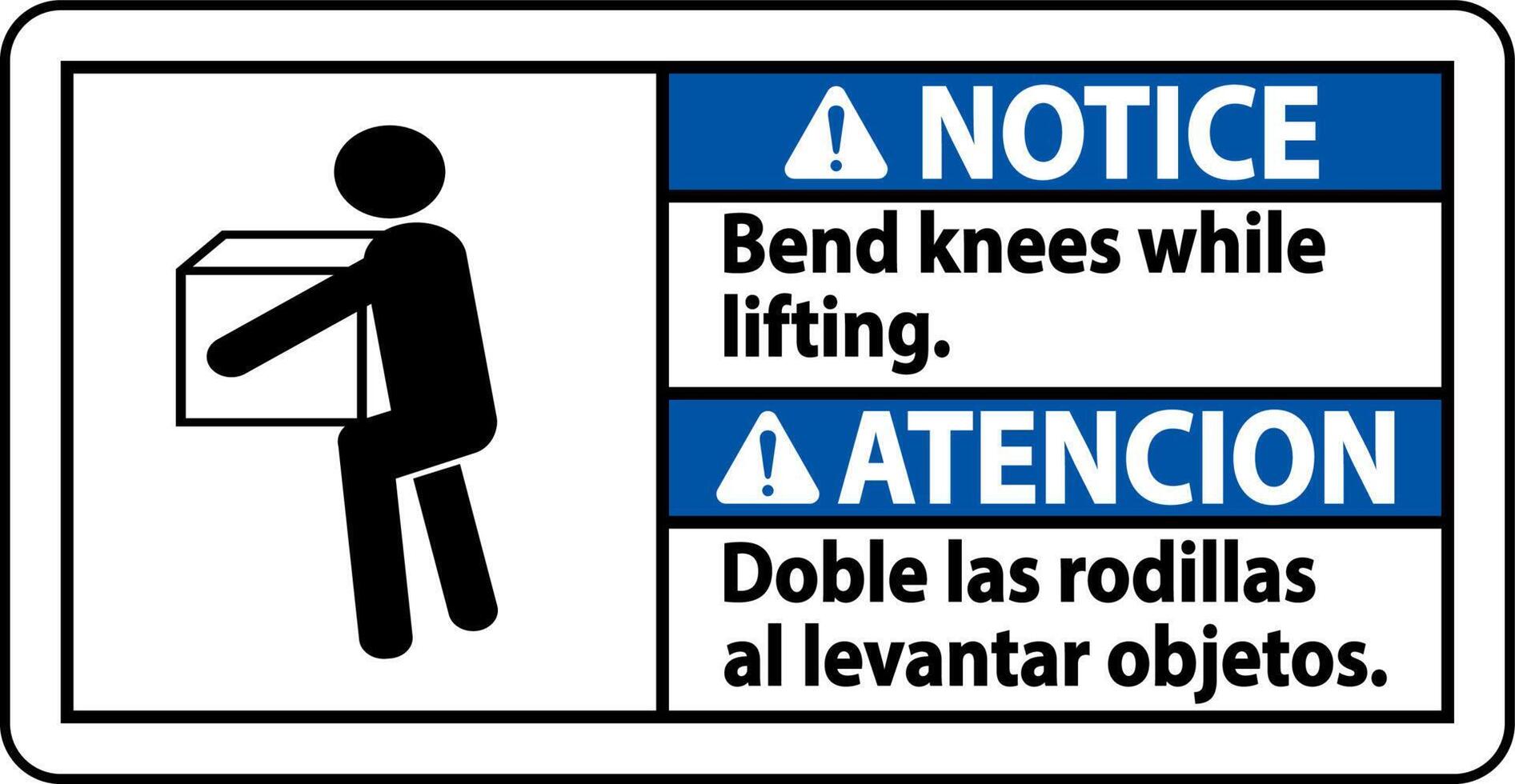 Notice Bend Knees While Lifting Sign On White Background vector