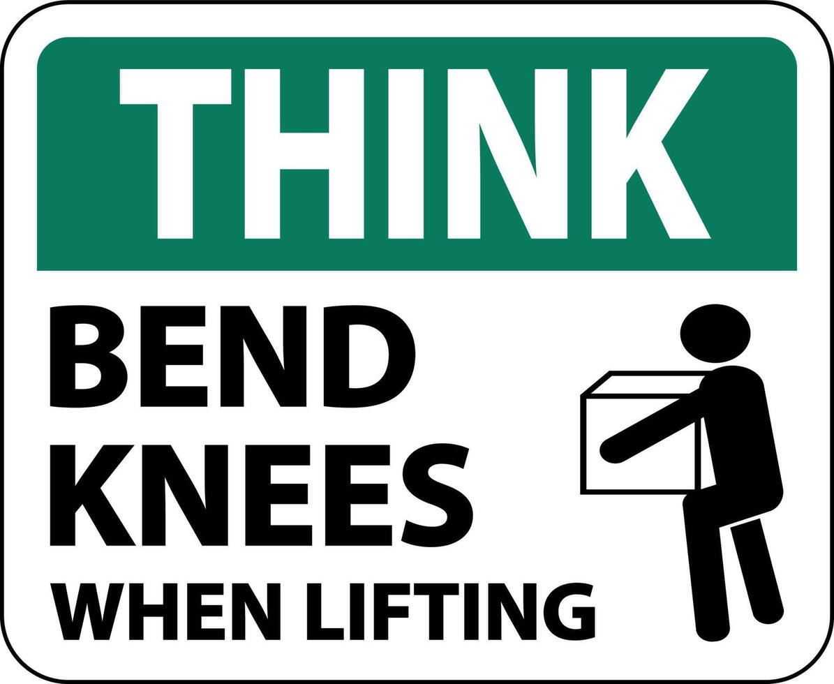 Think Bend Knees When Lifting Sign On White Background vector