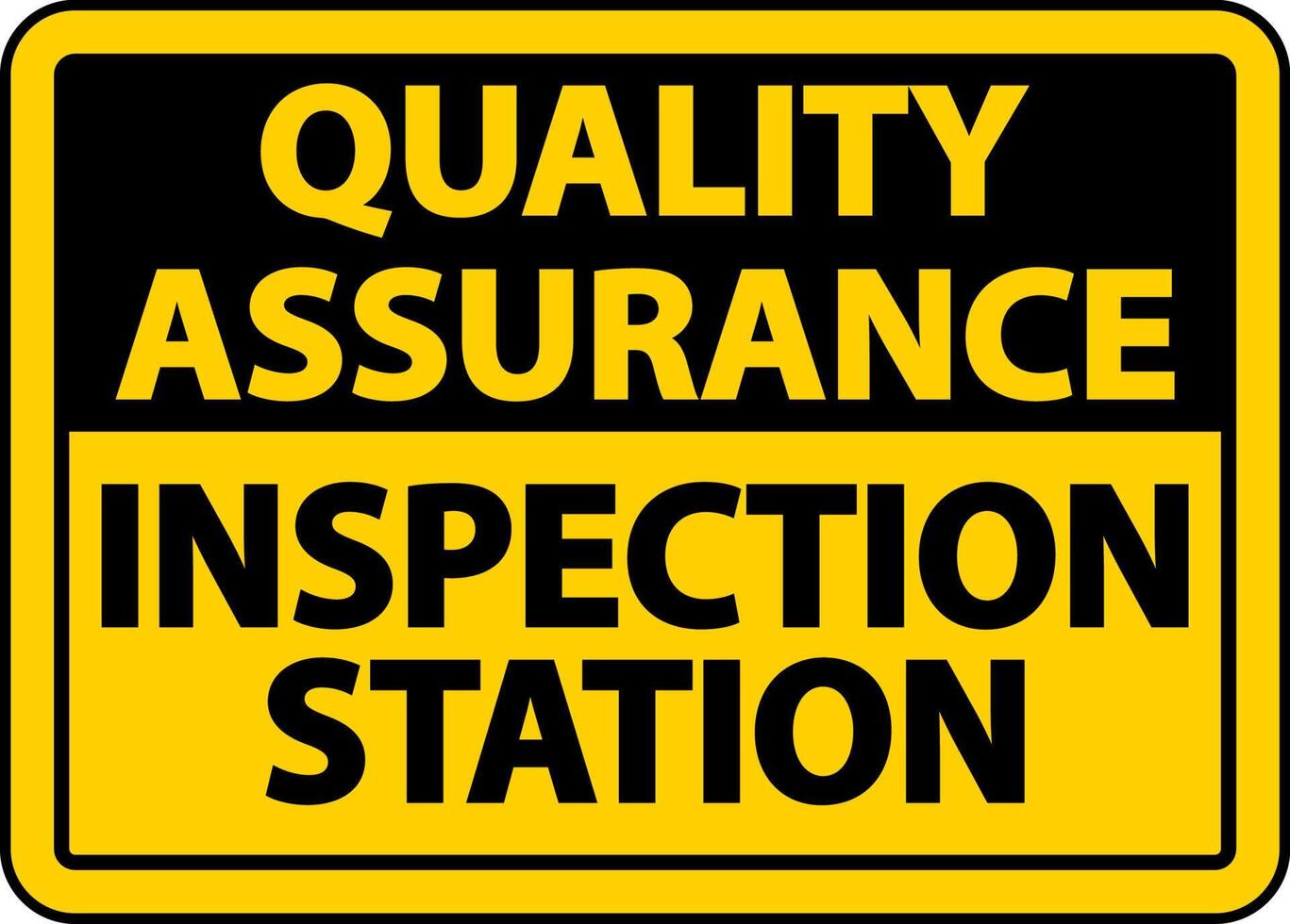 Quality Assurance Inspection Station Sign vector