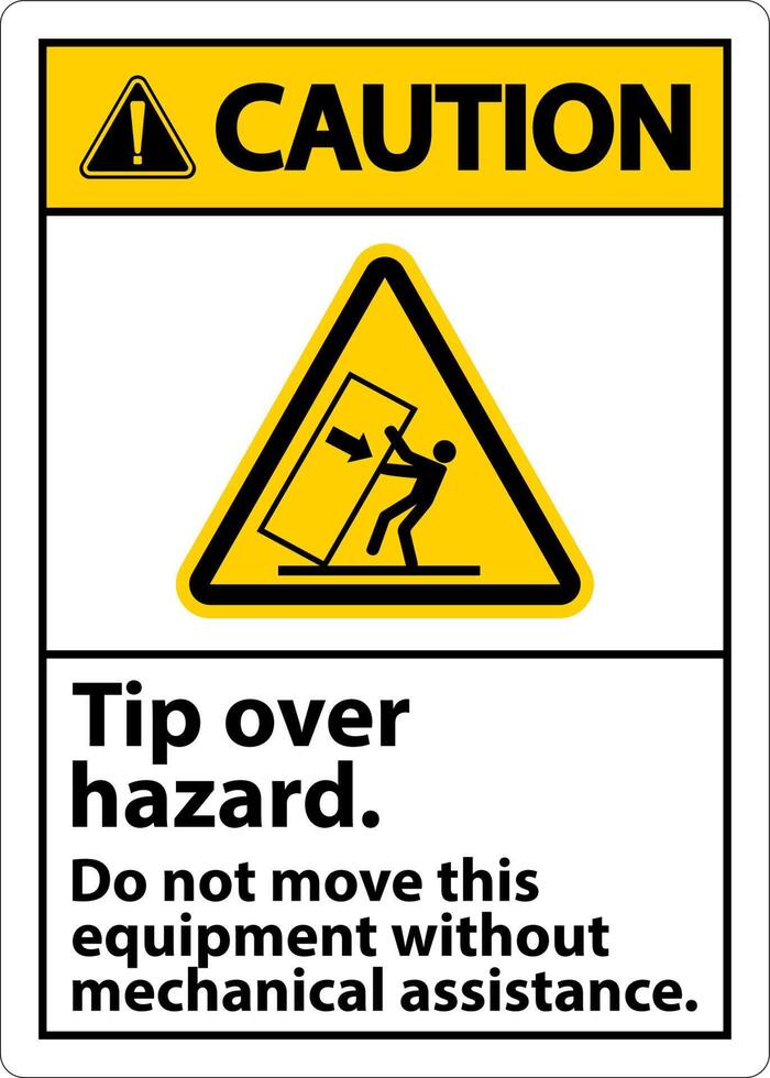 Caution Tip Over Hazard Do Not Move Label On White Background vector