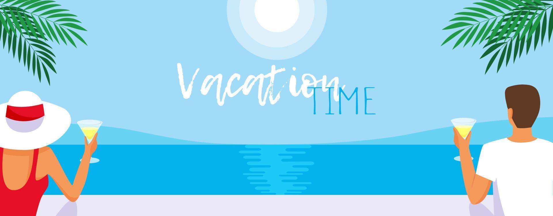 Vacation Time Summer Horizontal Banner. Couple with cocktails on the tropical beach spending summer time. Back view of man and woman watching the seaside. Holiday vector background