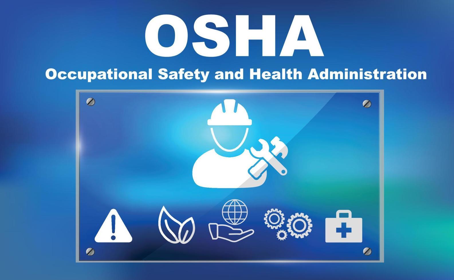 osha, ley de seguridad y salud en el trabajo. placa de concepto con iconos. cartel de concienciación de la información. ilustración vectorial vector