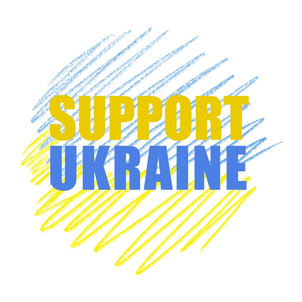 Support Ukraine . Ukrainian flag. No war vector