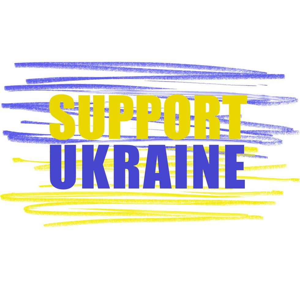 Support Ukraine . Ukrainian flag. No war vector