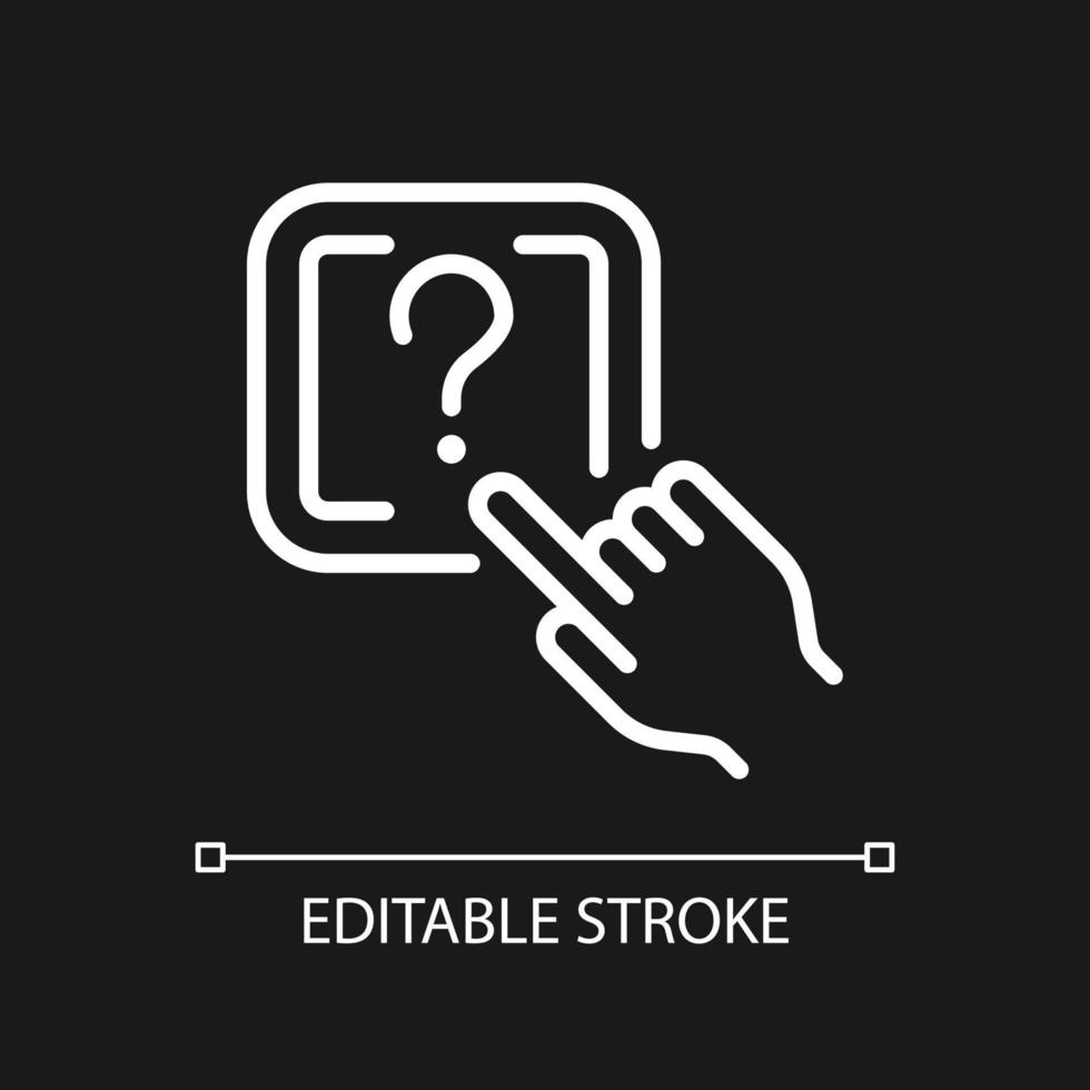 Question button white linear icon for dark theme. Request to technical support. Looking of problem solving. Thin line illustration. Isolated symbol for night mode. Editable stroke. vector