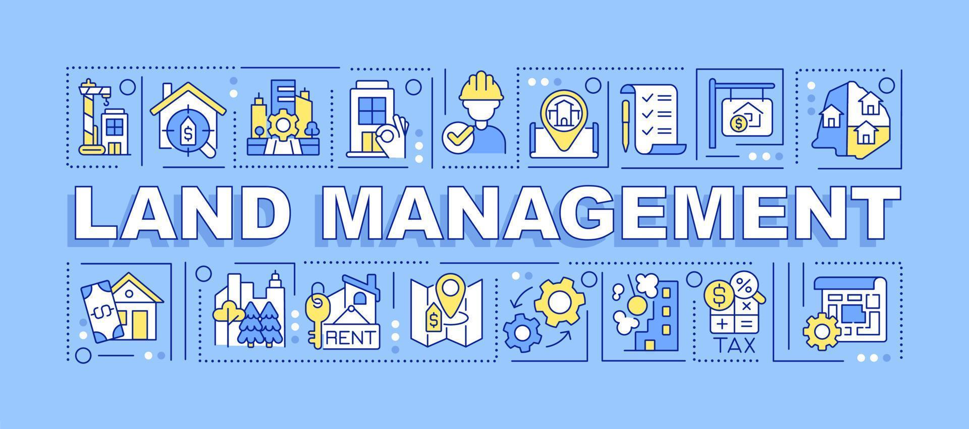 Land management word concepts blue banner. Property development. Real estate. Infographics with icons on color background. Isolated typography. Vector illustration with text.