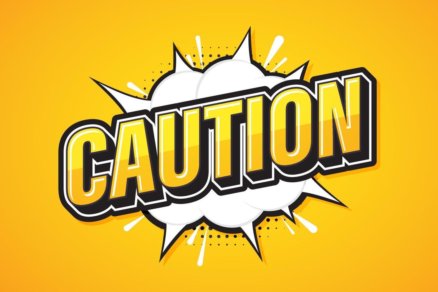 Caution, Font expression pop art. Comic speech bubble. Vector illustration