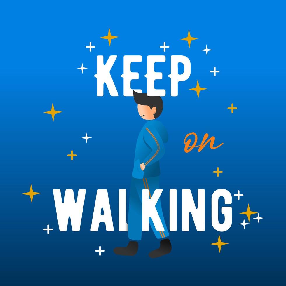 man character say 'keep on walking' vector