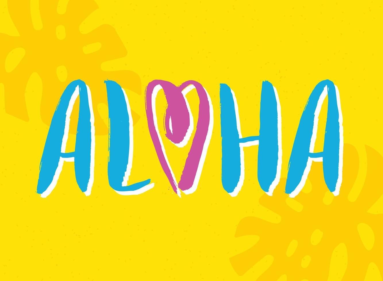 Tropical print with lettering Aloha. Cute vector illustration on yellow background. Hand drawn typographic design artwork
