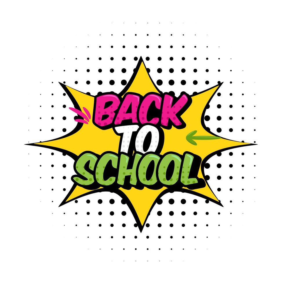 vector illustration. Text back to school. In the style of comics speech bubble. Design element for the design of leaflets, cards, envelopes, covers, flyers sales.