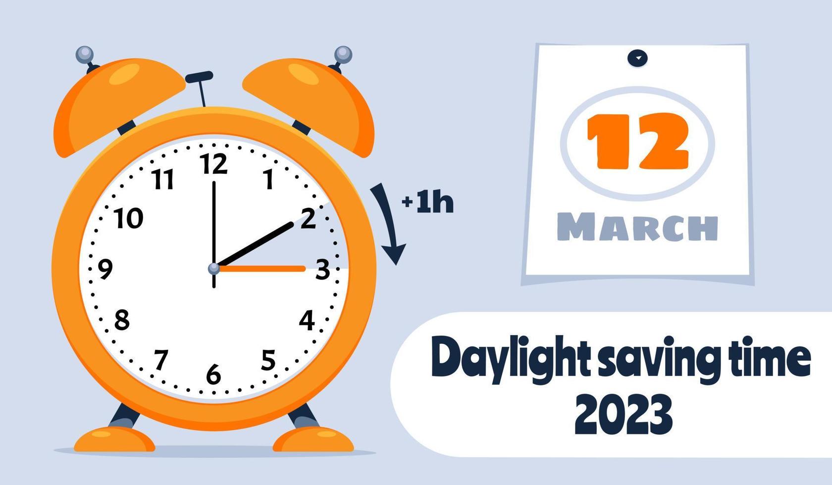 Spring Forward 2023. Daylight Saving Time Begins. Switch time from