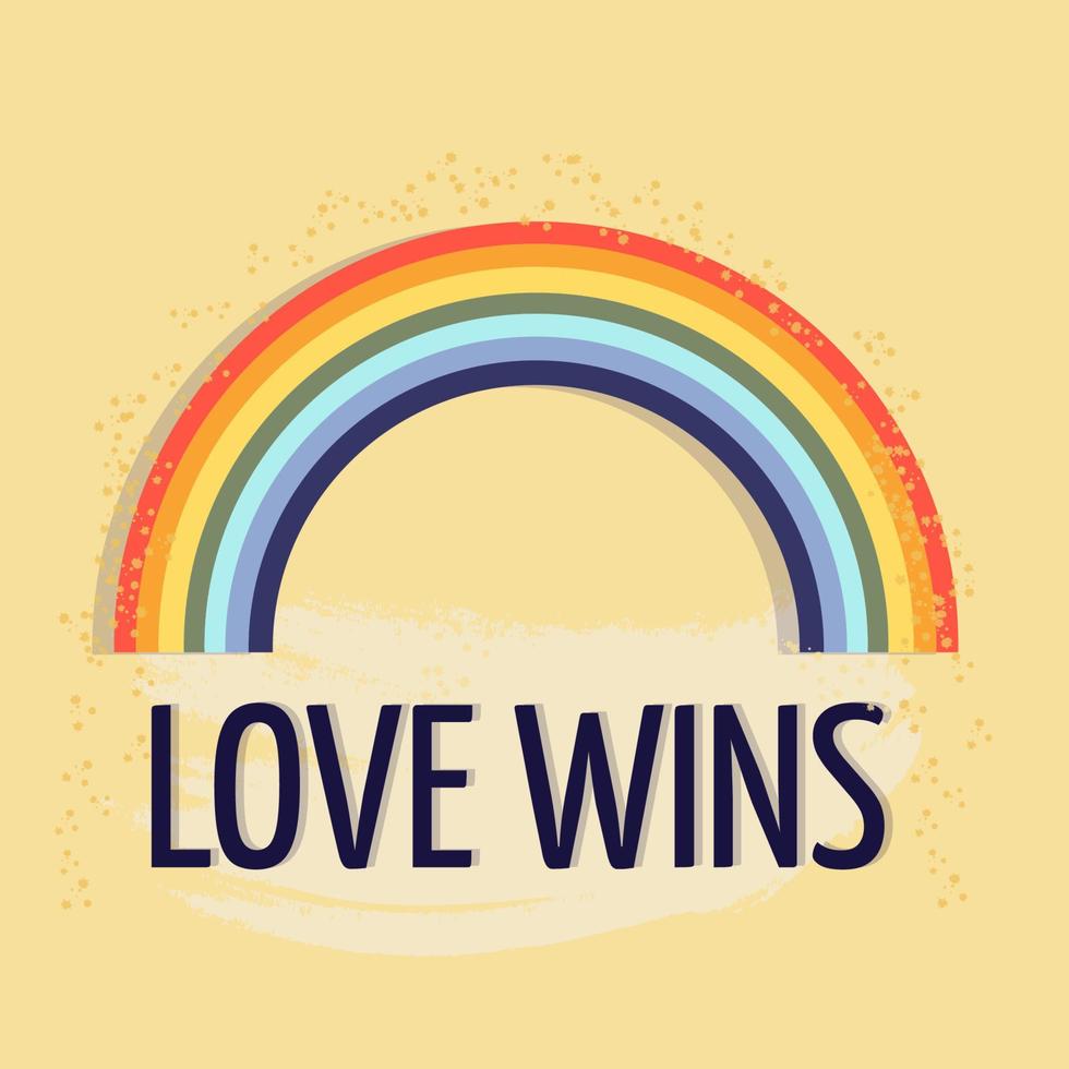 The concept of pride.A rainbow with the inscription love wins . Abstract background.The concept of LGBT. Support for homosexuals. Equality and protection of love. vector