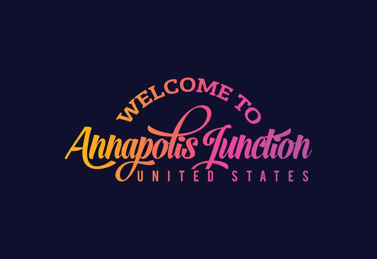 Welcome To Annapolis Word Text Creative Font Design Illustration. Welcome sign vector