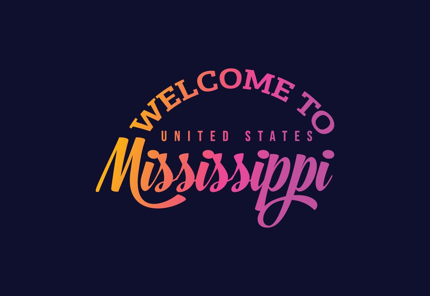 bienvenido a la ilustración de diseño de fuente creativa de texto de palabra de mississippi. cartel de bienvenida vector