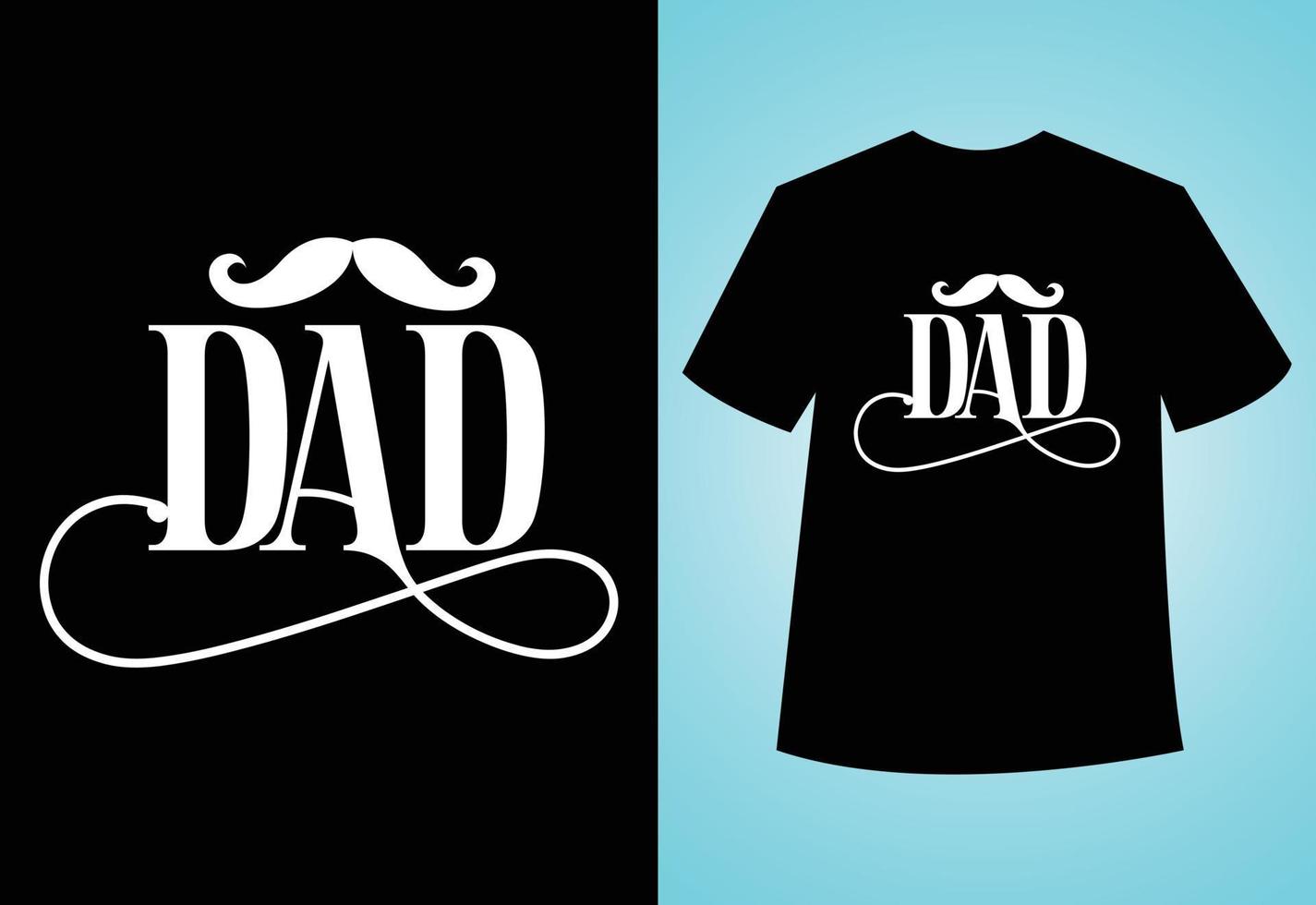 Happy Father's Day, Typography Vector Dad T-shirt Design.