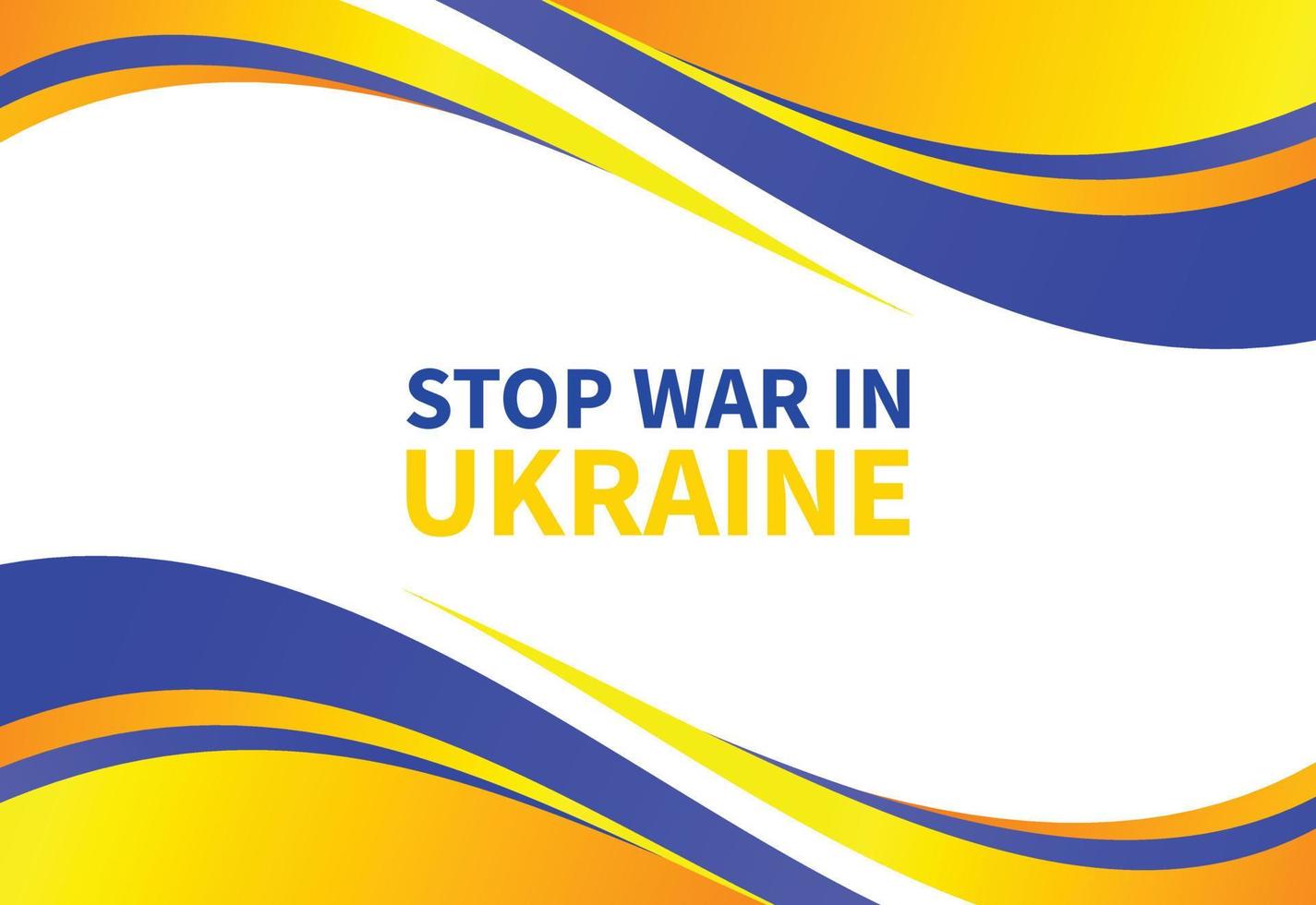 Stop war in Ukraine text wave flag background. Vector Illustration