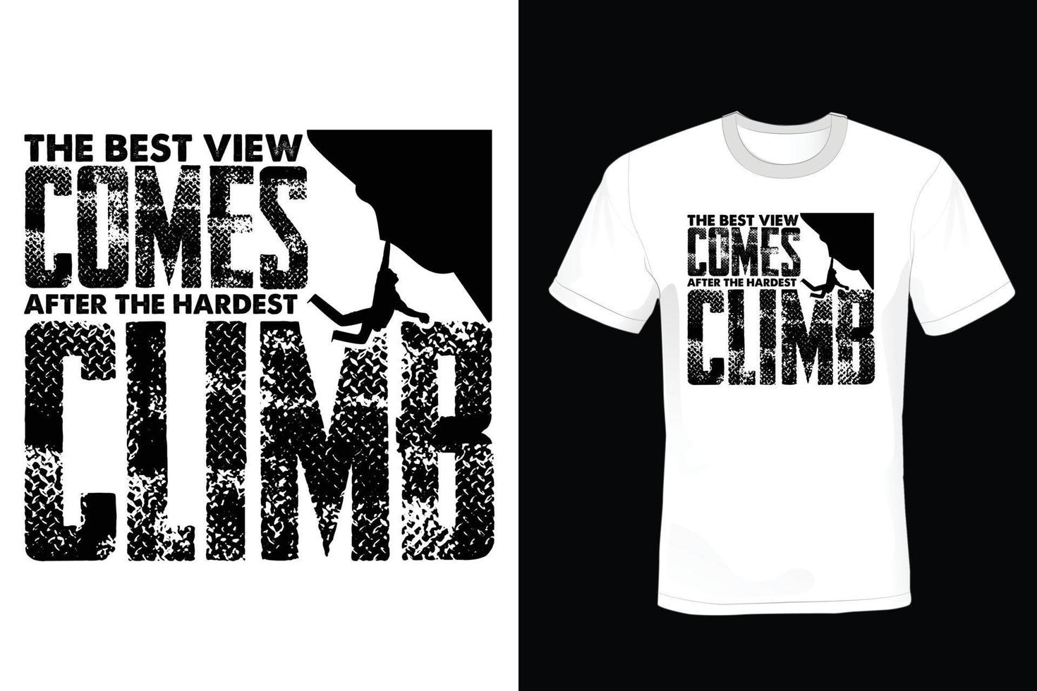 Climbing T shirt design, vintage, typography vector