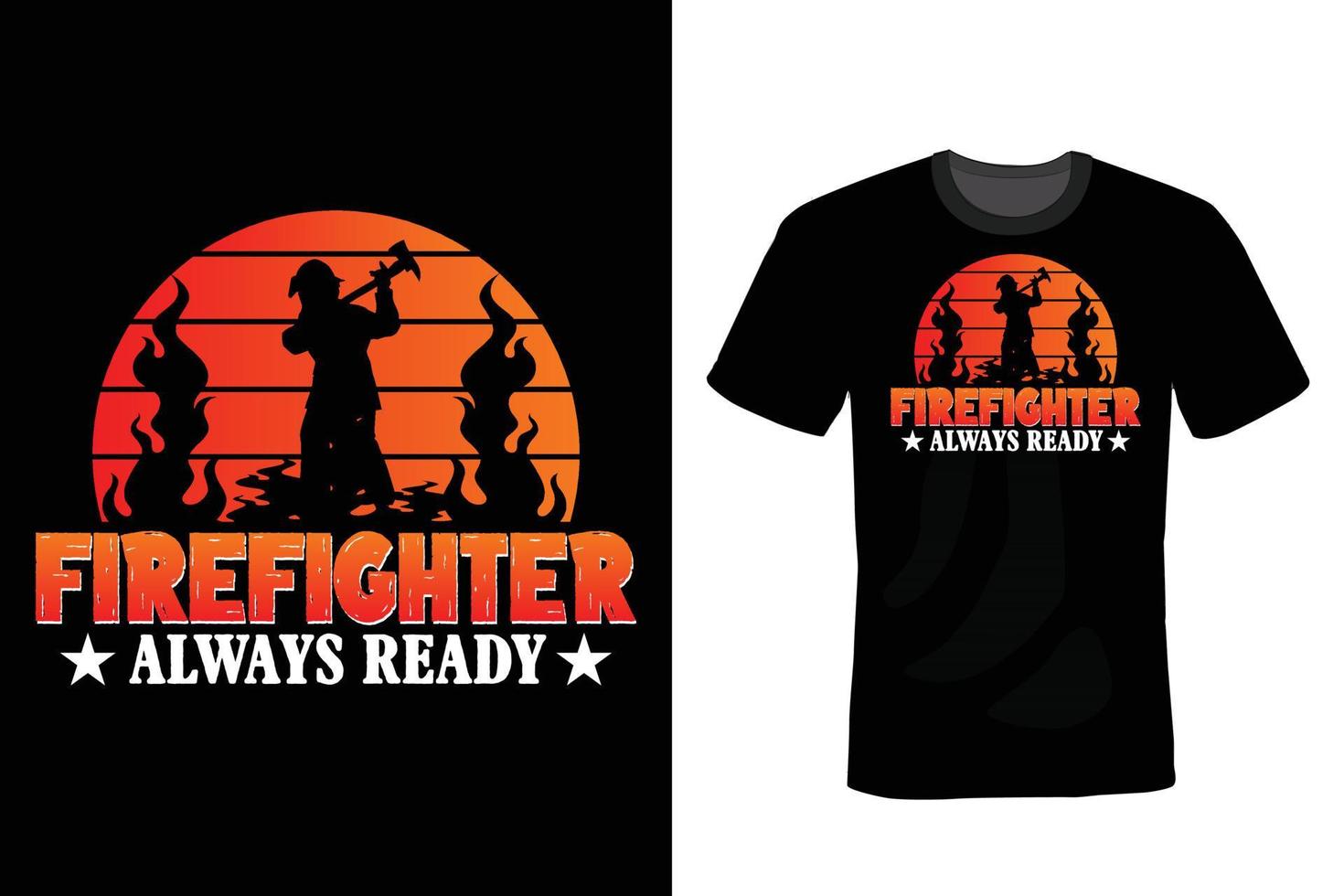 Firefighter T shirt design, vintage, typography vector