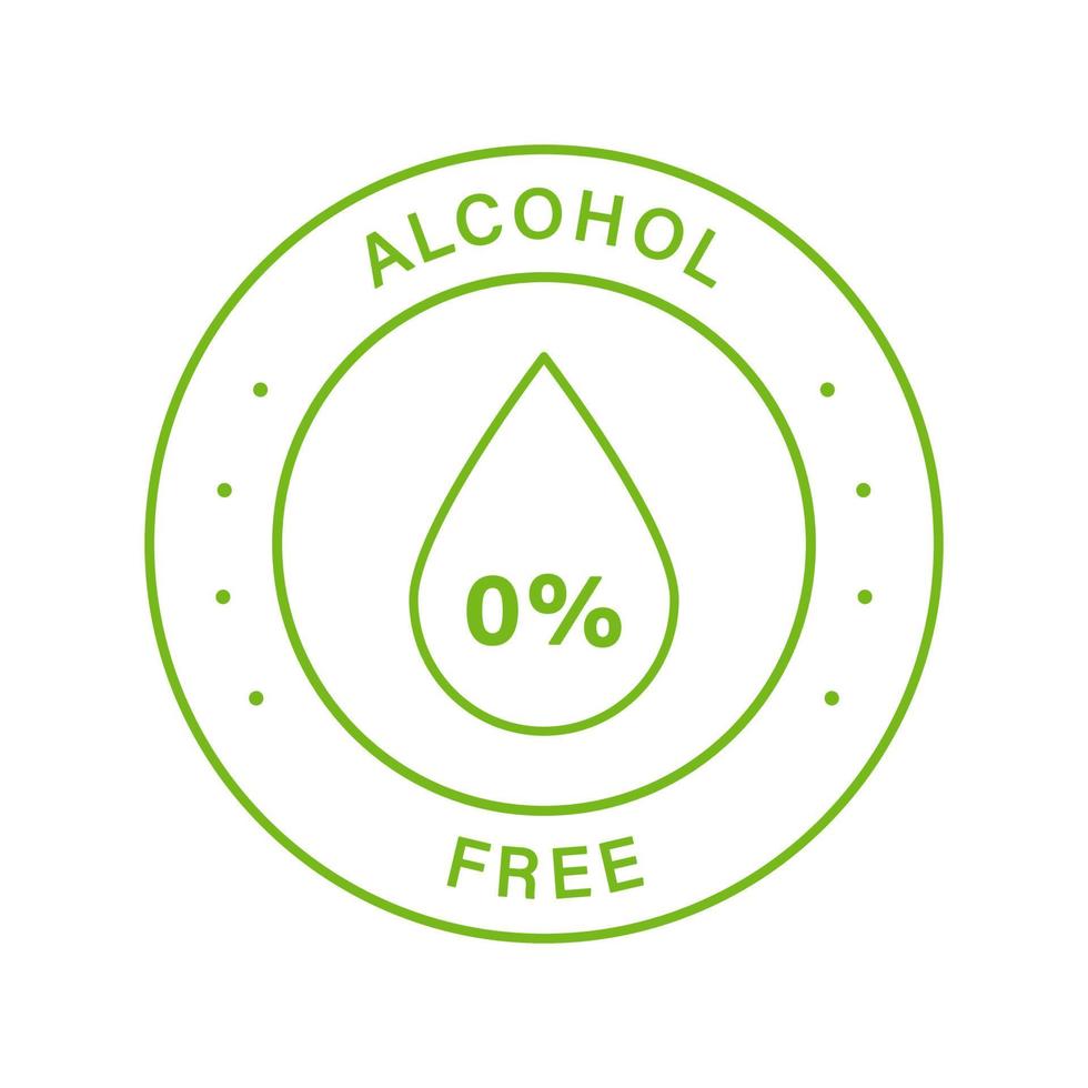 Alcohol Free Product Line Green Stamp. Drop, Droplet in Round Outline Sticker Symbol of Nonalcoholic. Non Alcohol Label. No Contain Alcohol in Natural Cosmetic Seal. Isolated Vector Illustration.