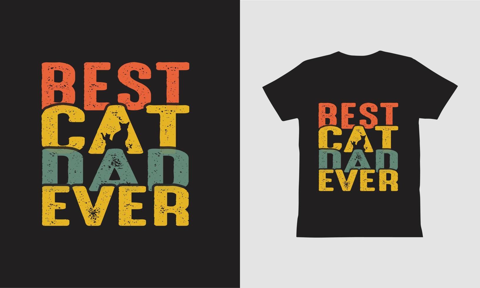 Best Cat Dad Ever T shirt Design. vector