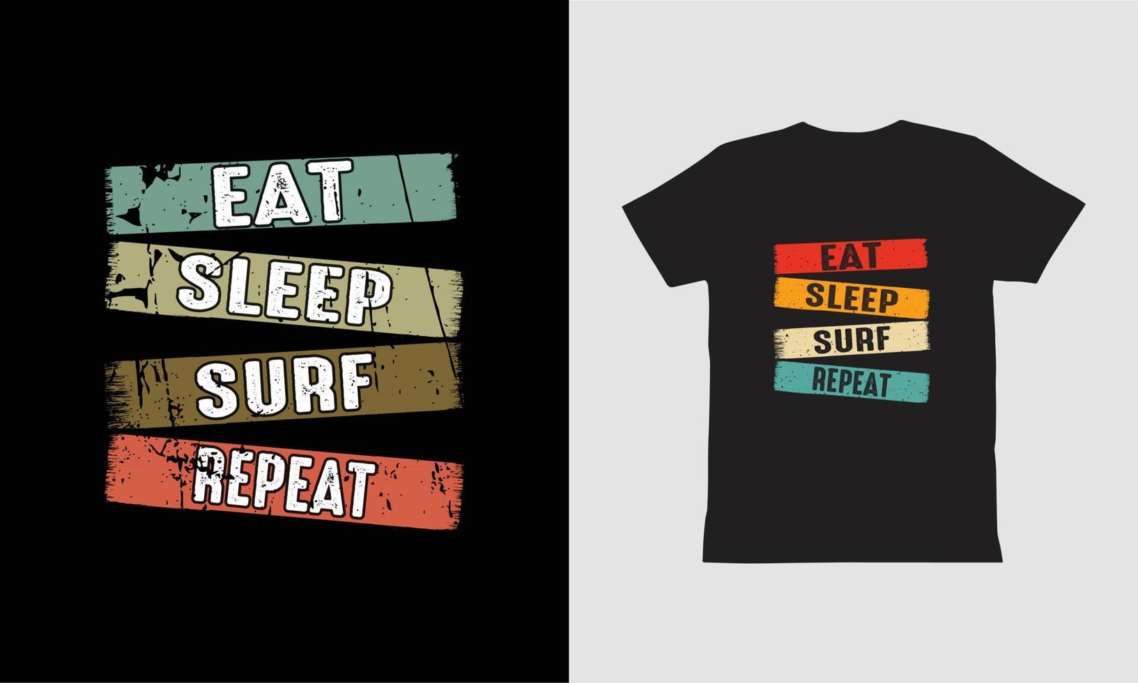 Eat Sleep Surf repite el diseño de la camiseta. vector