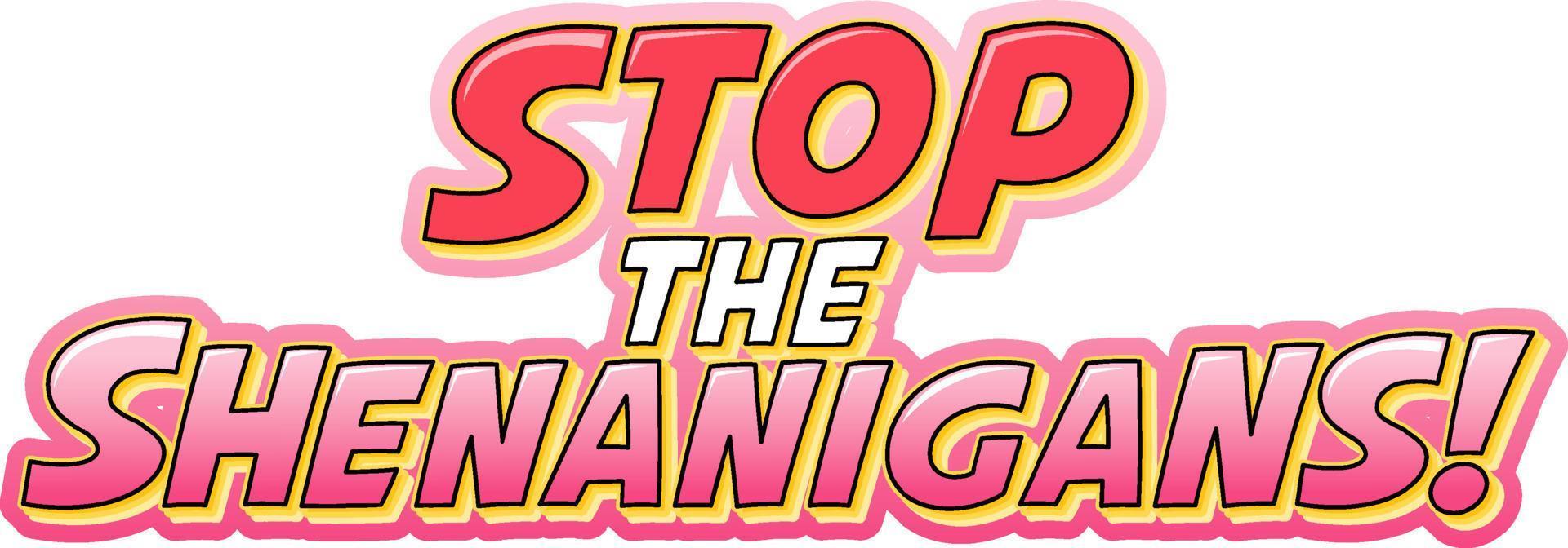 Stop the shenanigans word text vector