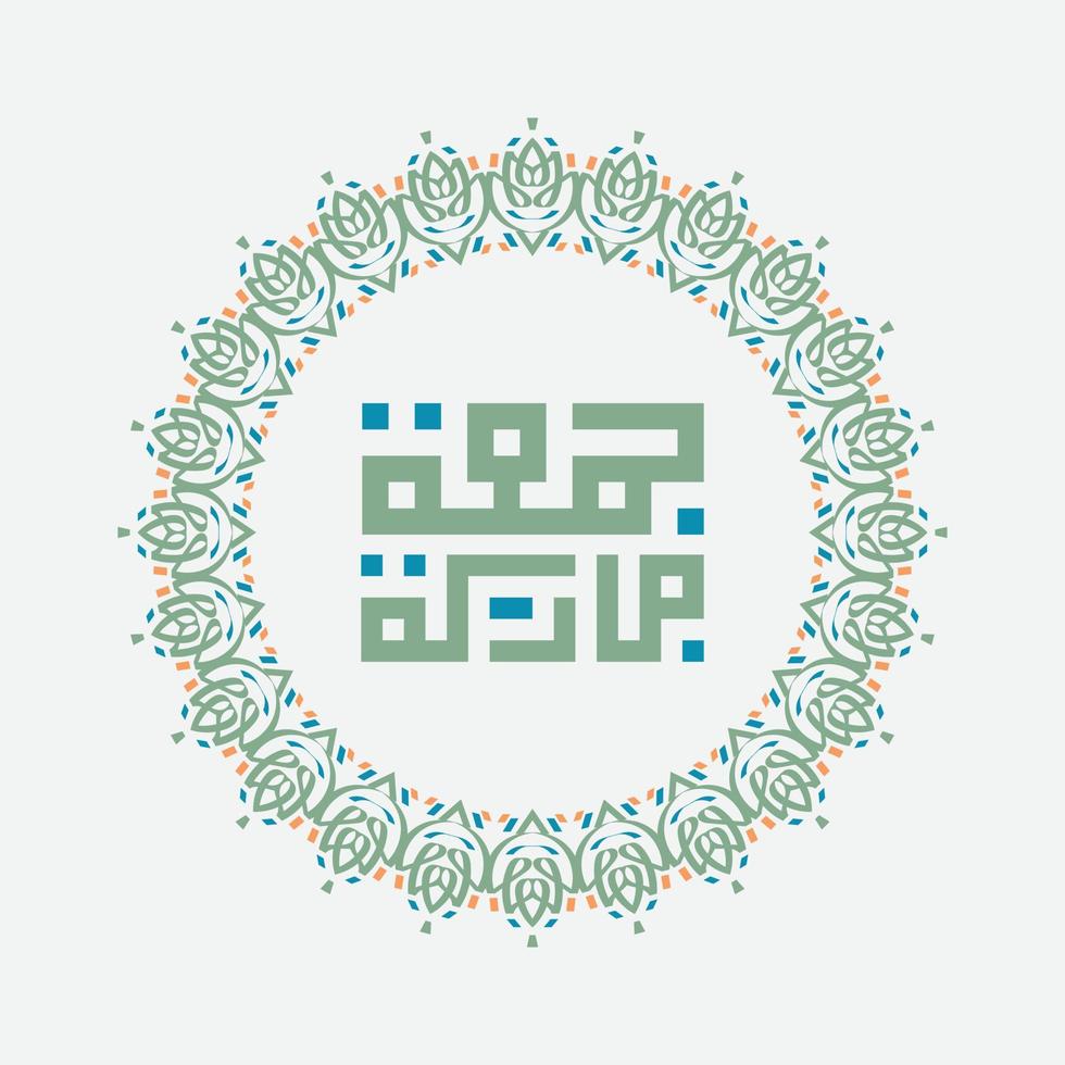 Arabic calligraphy Juma'a Mubaraka . Greeting card of the weekend at the Muslim world, May it be a Blessed Friday vector