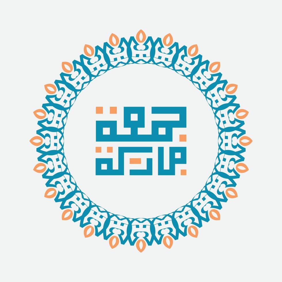 Arabic calligraphy Juma'a Mubaraka . Greeting card of the weekend at the Muslim world, May it be a Blessed Friday vector