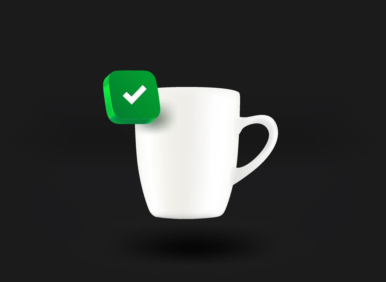 White ceramic cup of tea with checkmark icon. 3d vector illustration