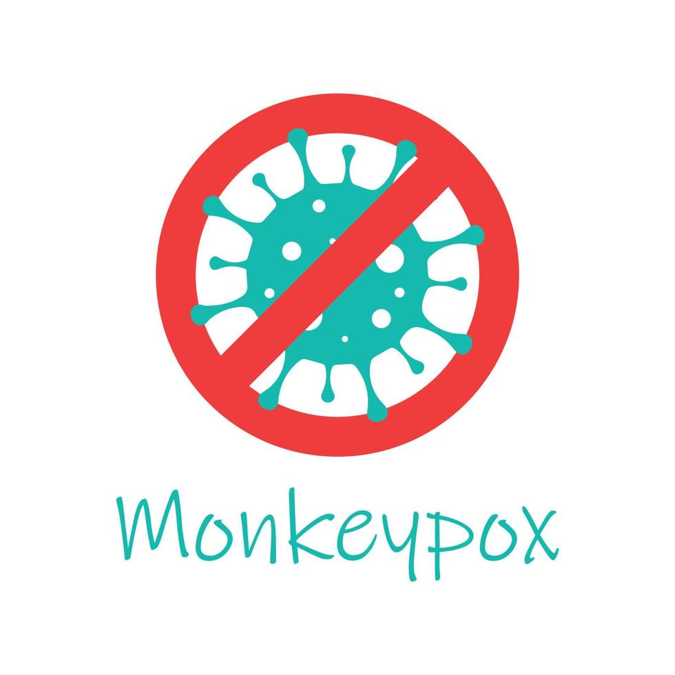 Monkeypox virus. Stop symbol. Monkey pox. Vector illustration