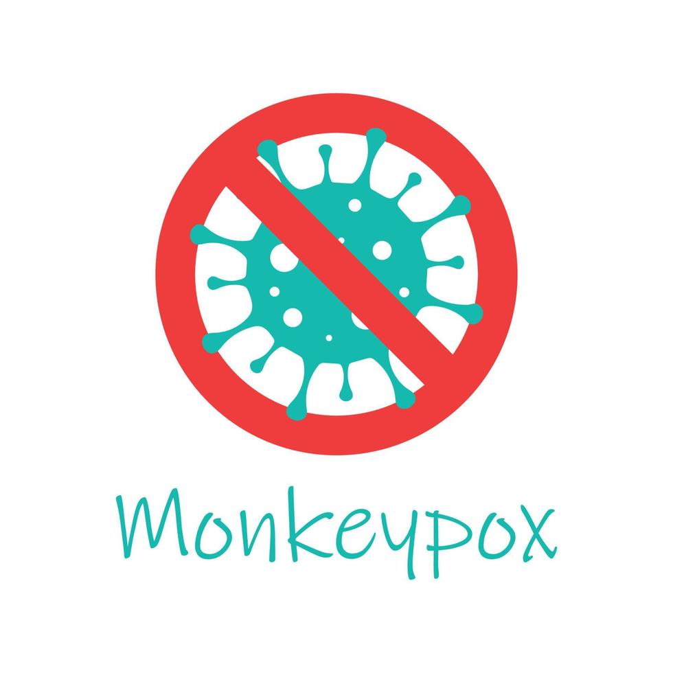 Monkeypox virus. Stop symbol. Monkey pox. Vector illustration