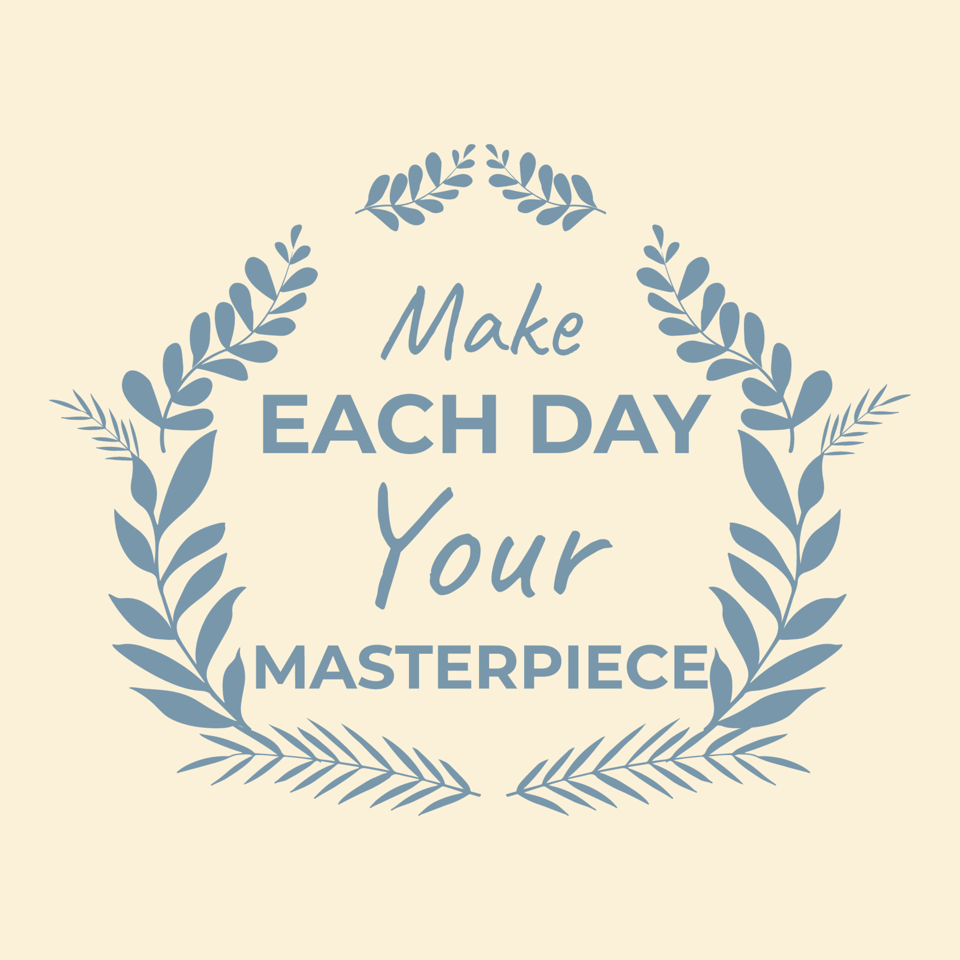 Make Each day your masterpiece Hand Draw Lettering 8167910 Vector Art at Vecteezy