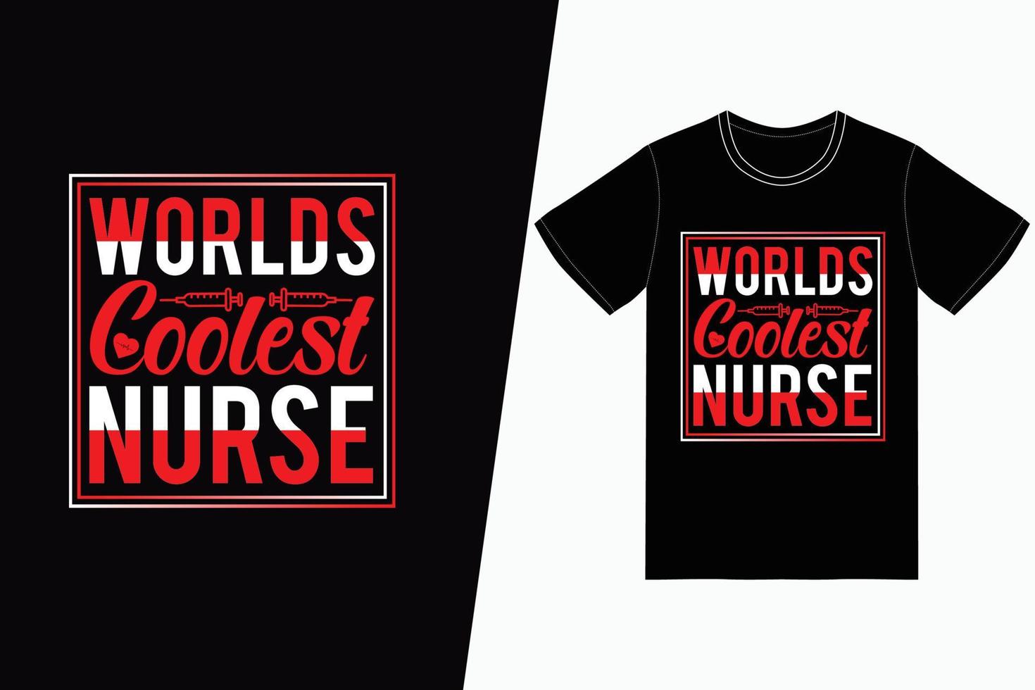 worlds coolest nurse Nurse day design. Nurse t-shirt design vector. For t-shirt print and other uses. vector