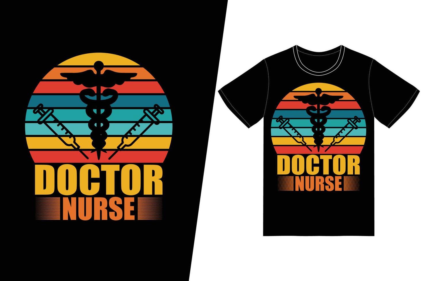 DOCTOR NURSE Nurse day design. Nurse t-shirt design vector. For t-shirt print and other uses. vector