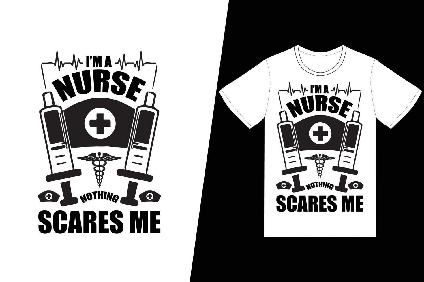 Soy enfermera, nada me asusta, diseño del día de la enfermera. vector de diseño de camiseta de enfermera. para la impresión de camisetas y otros usos.