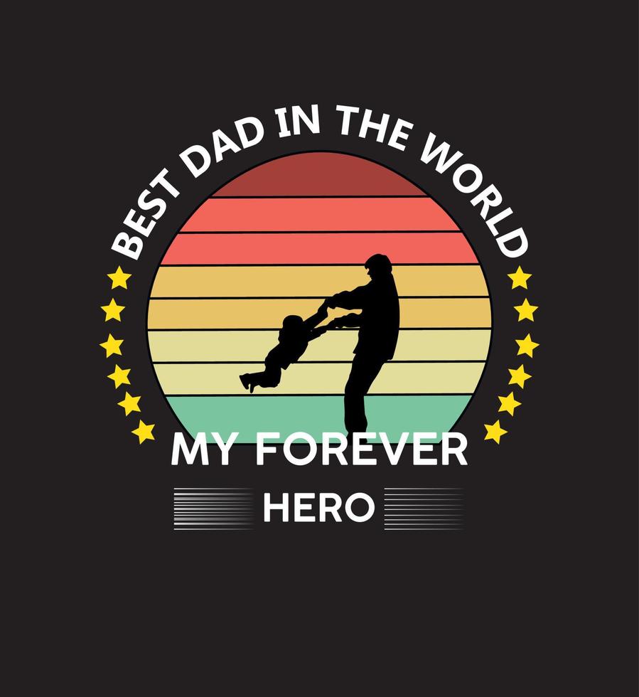 Best dad in the world tshirt design vector