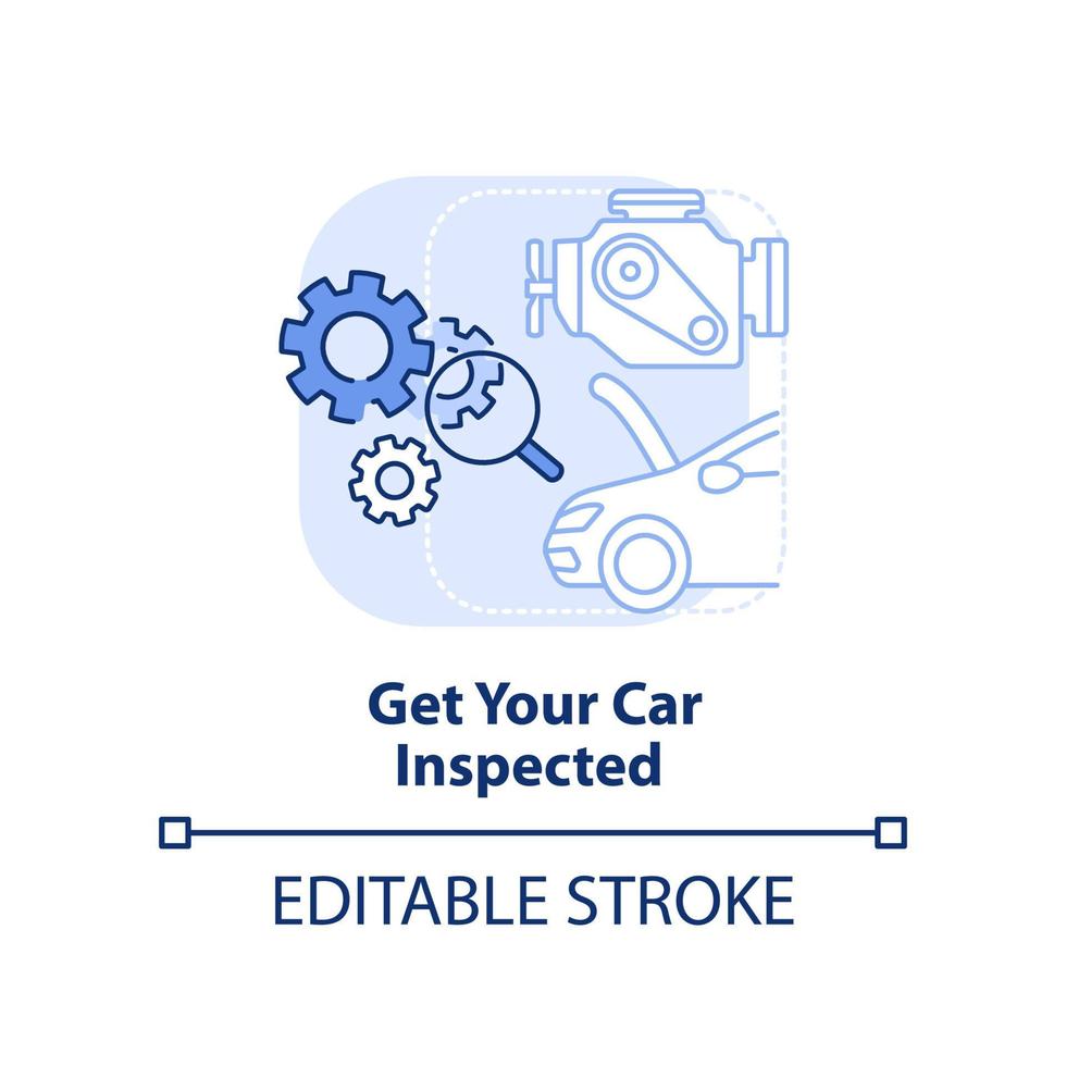 Get your car inspected light blue concept icon. Technical examination. Road trip tip abstract idea thin line illustration. Isolated outline drawing. Editable stroke. vector
